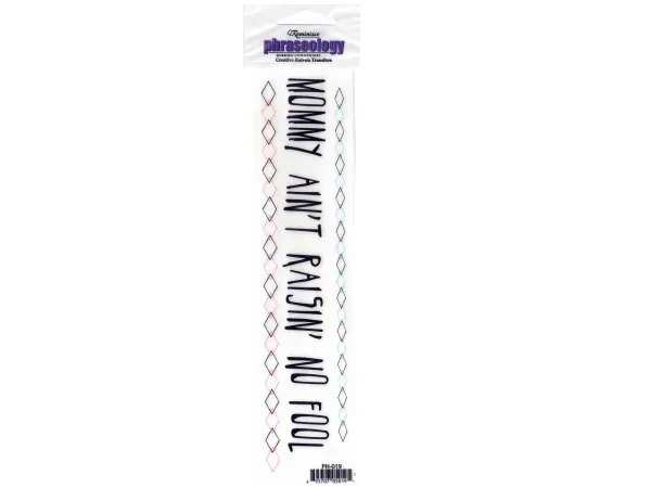 Bulk Buys CN835 — Mommy Ain't Raisin' No Fool Rub-On Transfer - 8" x 2"