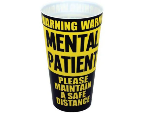 bulk buys PC631 - Warning Mental Patient Tumbler Cup - Fun & Humorous Design